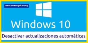 Como Quitar Actualizaciones Automaticas Windows ¡Descúbrelo!
