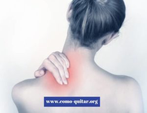 Como quitar el dolor de cuello: ¡9 opciones para lograrlo!